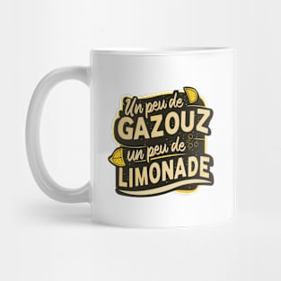 Un peu de gazouz un peu de limonade Mug